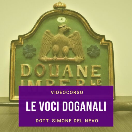 Videocorso - Le voci doganali
