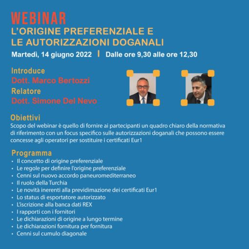 Webinar - L ORIGINE PREFERENZIALE E LE AUTORIZZAZIONI DOGANALI