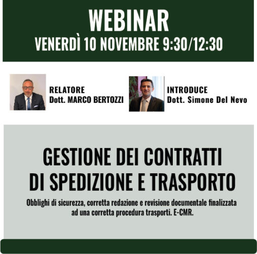 WEBINAR: Gestione dei contratti di spedizione e trasporto: obblighi di sicurezza e corretta redazione e revisione documentale finalizzata ad una corretta procedura trasporti. e-CMR