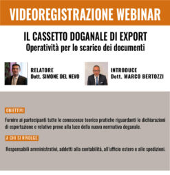 Videoregistrazione Webinar - Il cassetto doganale di export: operatività per lo scarico dei documenti