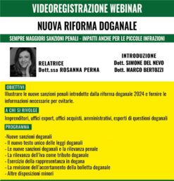 Videoregistrazione Webinar -  Nuova Riforma Doganale: sempre maggiori sanzioni penali e impatti anche per le piccole infrazioni