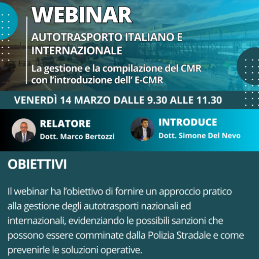 Webinar: Autotrasporto italiano e internazionale: la gestione e la compilazione del CMR con l introduzione dell E-CMR